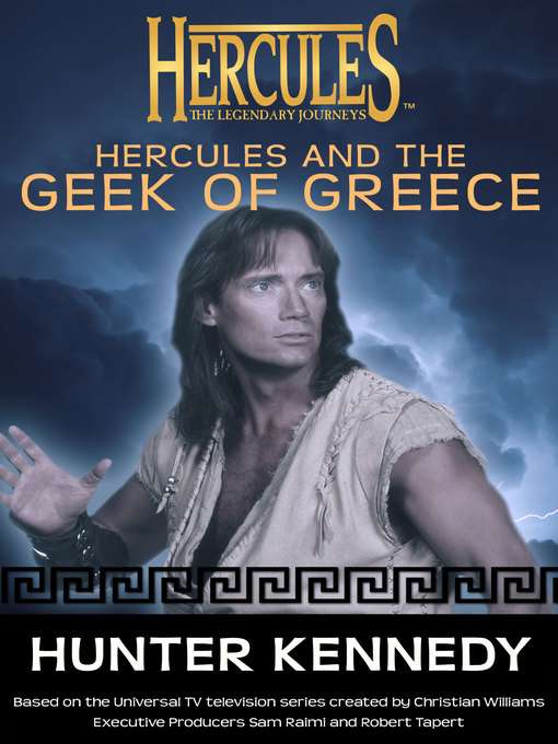 Title details for Hercules and the Geek of Greece by Hunter Kennedy - Available